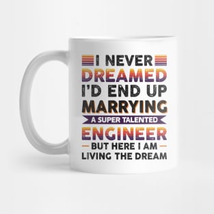 Marrying a super talented engineer Mug